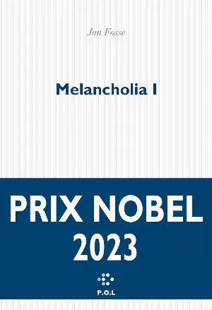 Jon Fosse - Melancholia, Tome 1